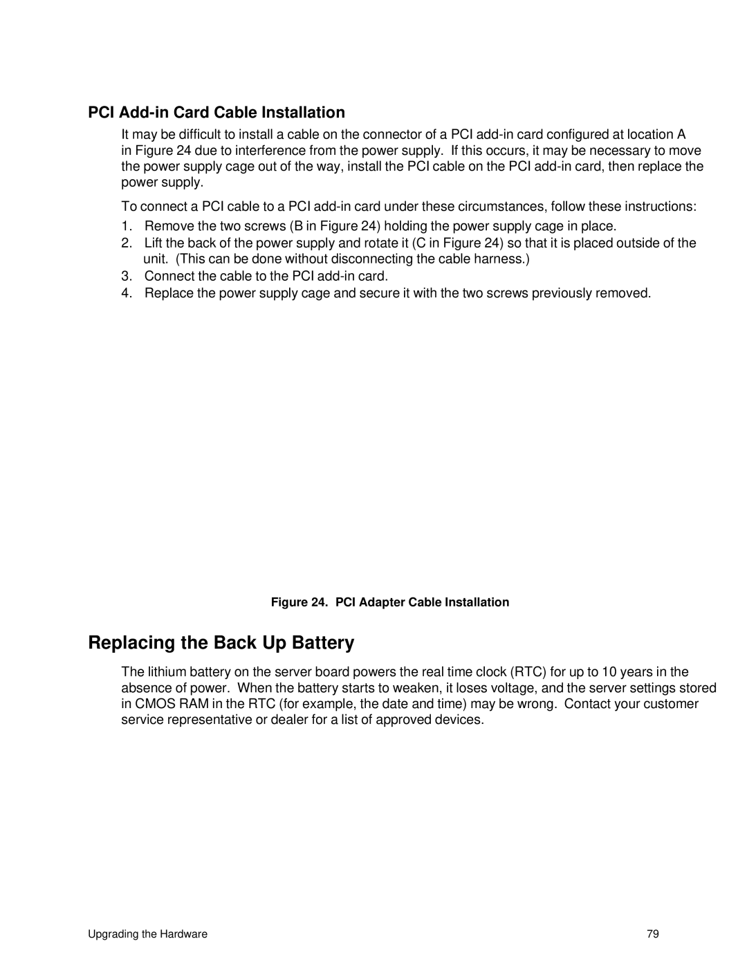 IBM 343 manual Replacing the Back Up Battery, PCI Add-in Card Cable Installation 