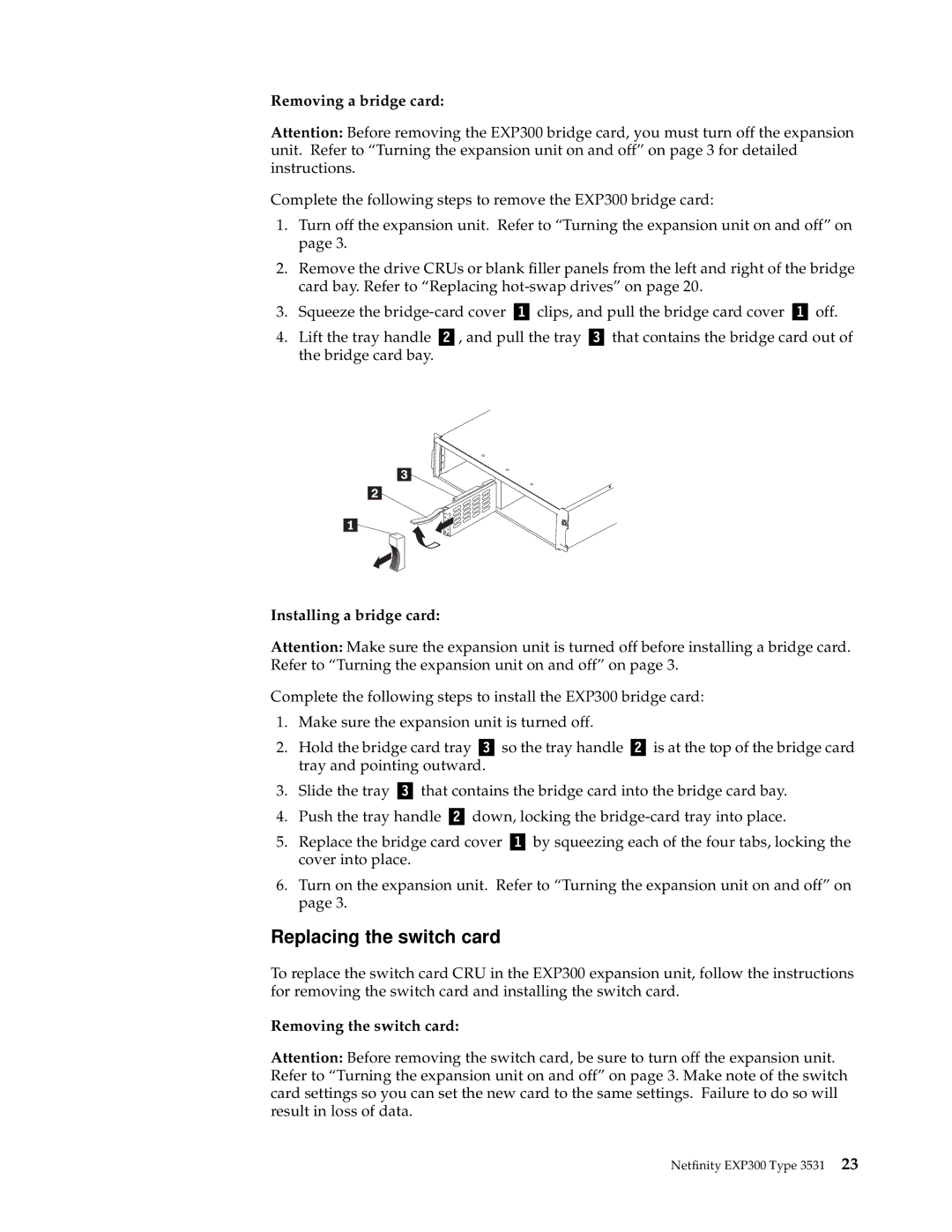 IBM 3531 manual Replacing the switch card, Removing a bridge card, Installing a bridge card, Removing the switch card 