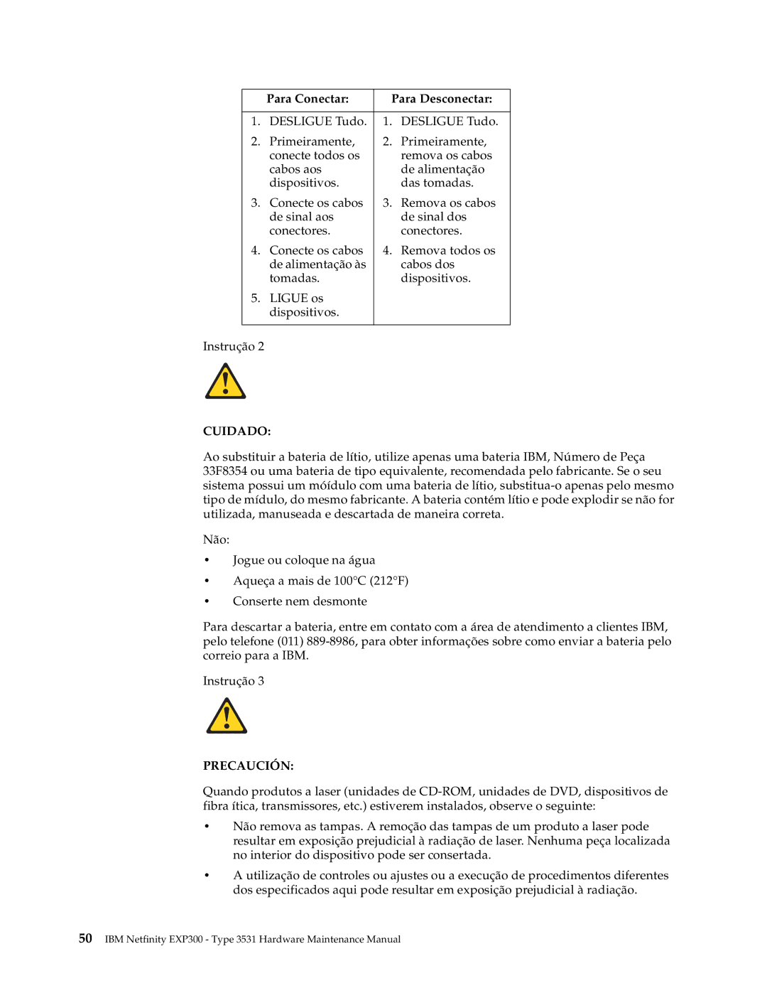 IBM 3531 manual Para Conectar Para Desconectar, Cuidado 