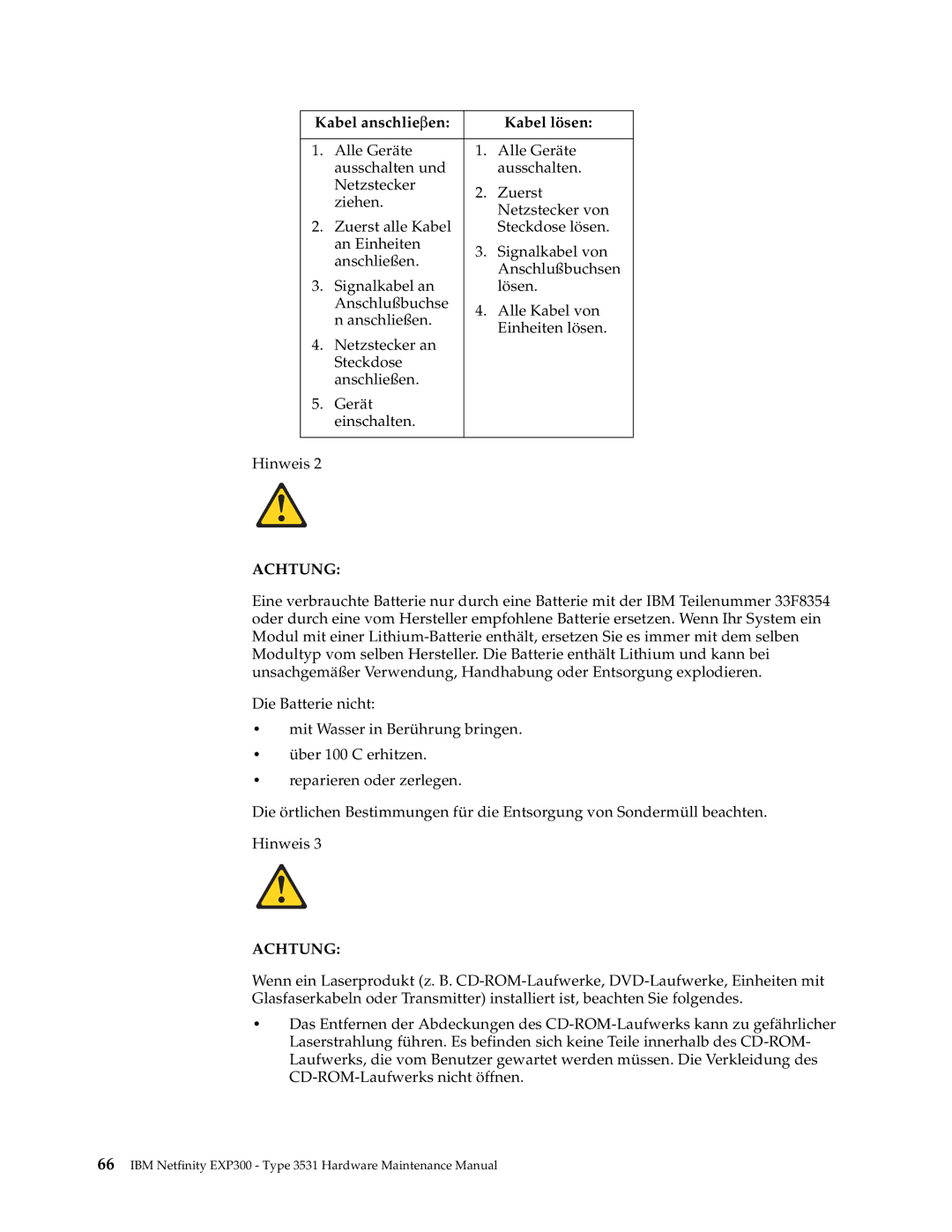 IBM 3531 manual Kabel anschlieβen Kabel lösen, Achtung 