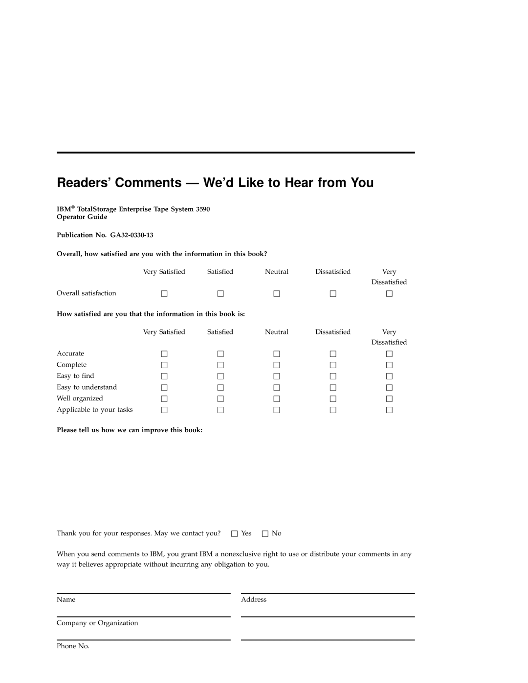 IBM 3590 manual Readers’ Comments We’d Like to Hear from You, How satisfied are you that the information in this book is 