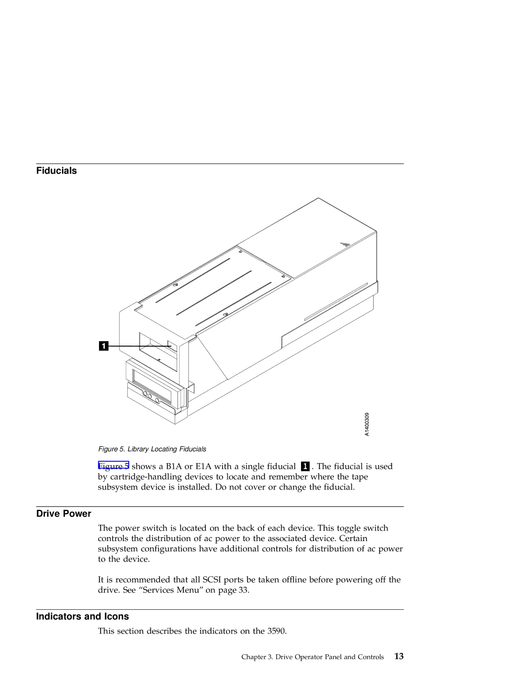 IBM 3590 manual Fiducials, Drive Power, Indicators and Icons, This section describes the indicators on 