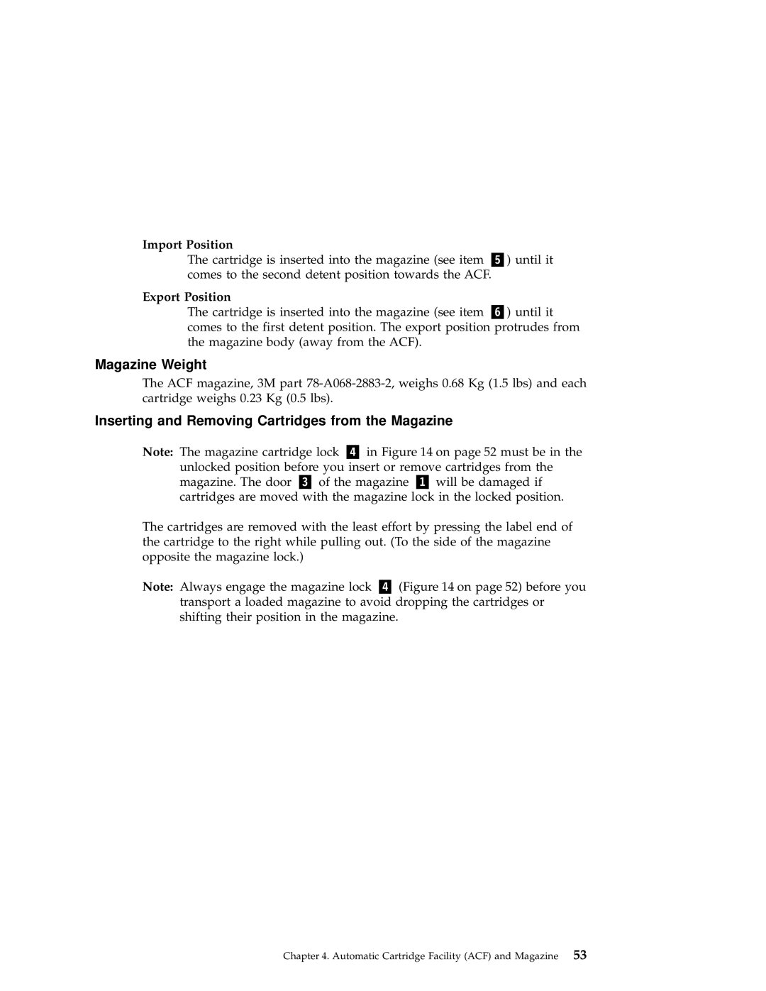 IBM 3590 manual Magazine Weight, Inserting and Removing Cartridges from the Magazine, Import Position, Export Position 