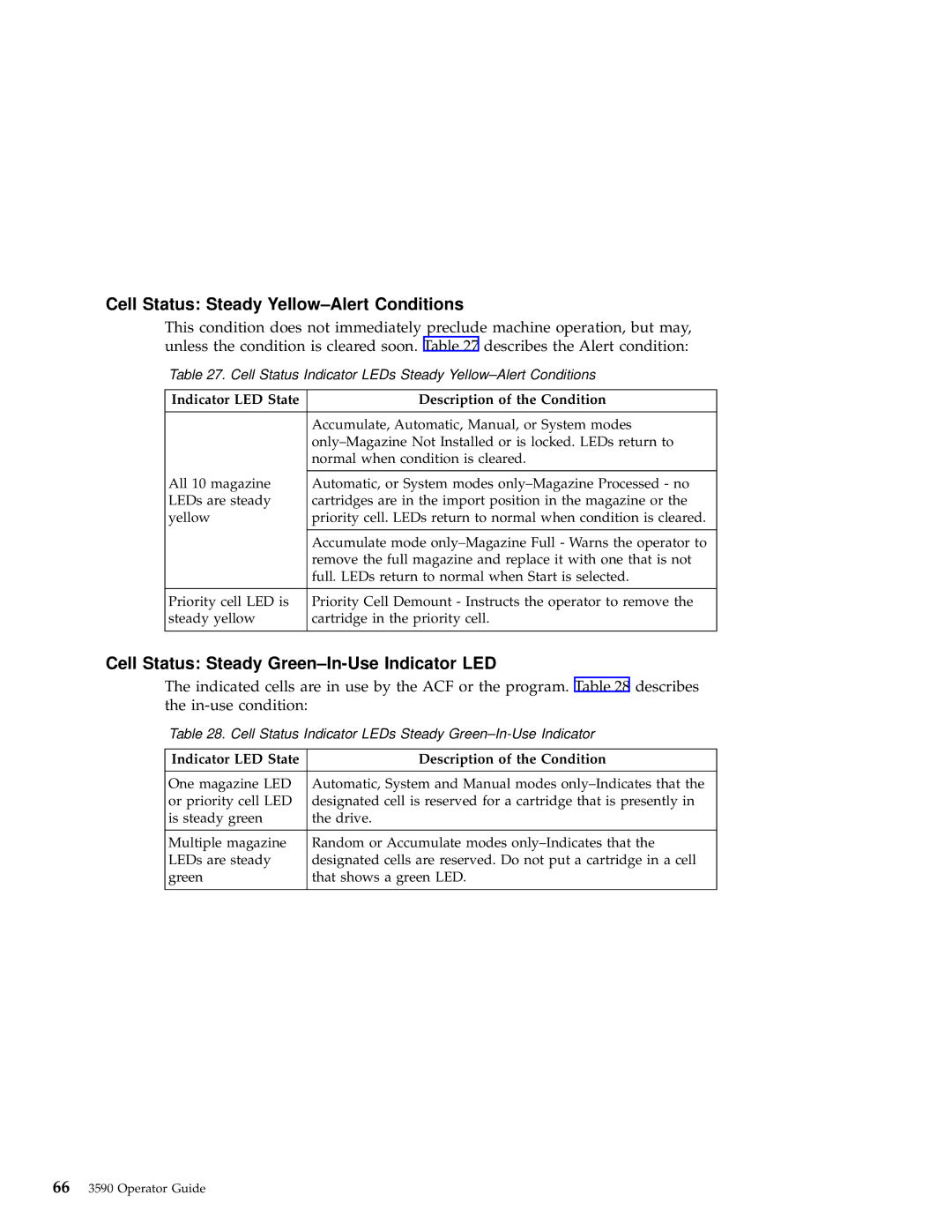 IBM 3590 manual Cell Status Steady Yellow-Alert Conditions, Cell Status Steady Green-In-Use Indicator LED 