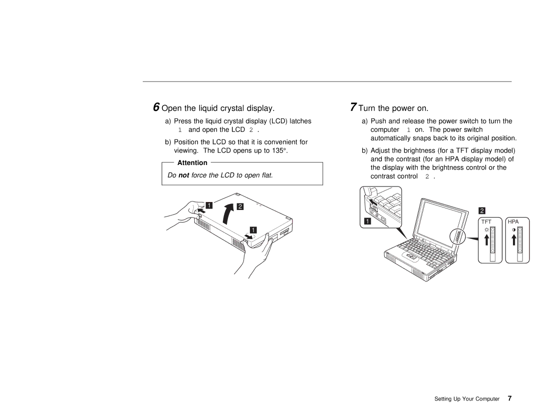 IBM 385XD, 380XD setup guide Do not Force, To open Flat 