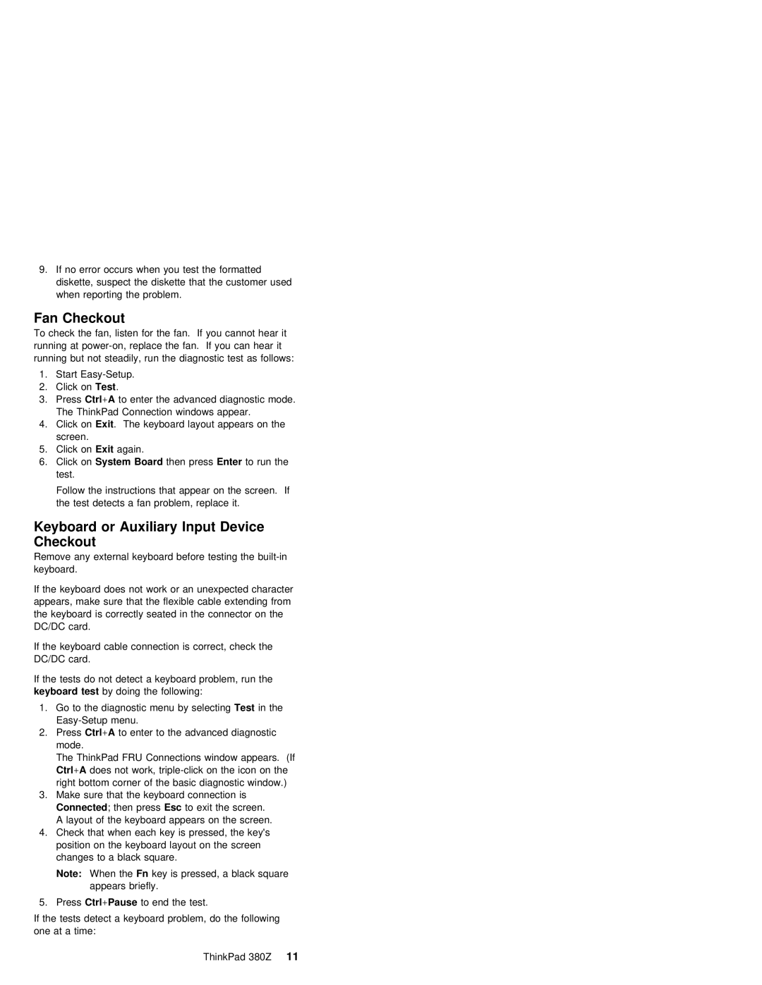 IBM 380Z manual Fan Checkout, Keyboard or Auxiliary Input Device Checkout, Click onSystem Board, Ctrl +A, PressCtrl +Pause 