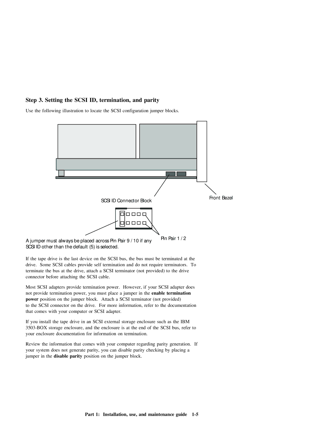 IBM 40/80 GB DLT manual Setting the Scsi ID, termination, and parity, Drive. Some, Tape Drive, Parity 