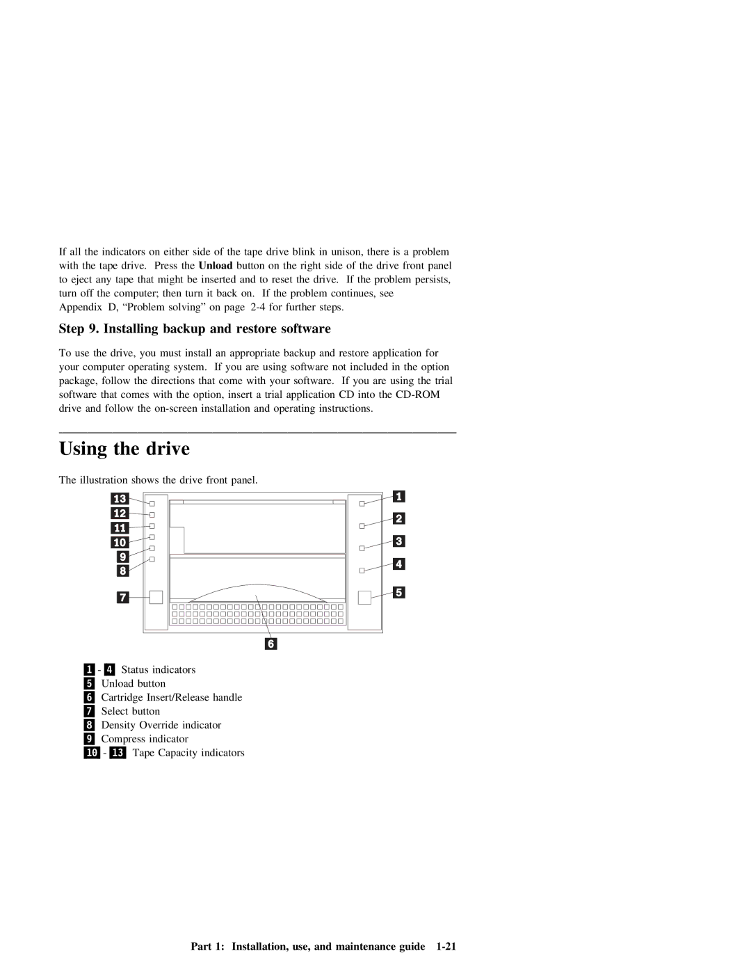 IBM 40/80 GB DLT manual Using the drive 