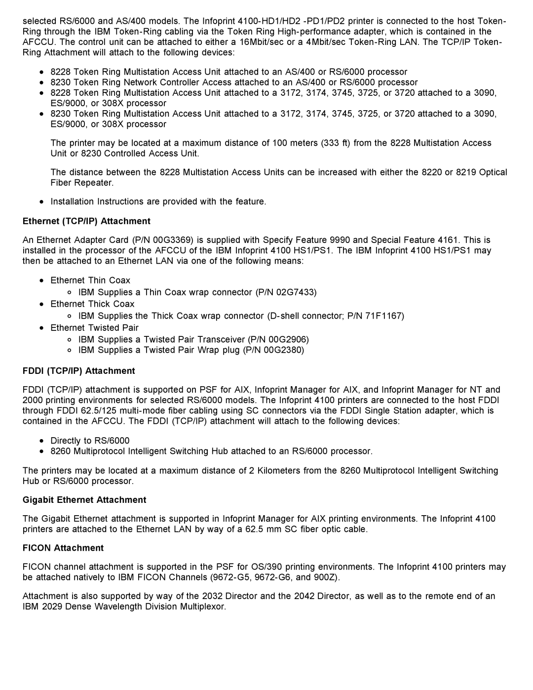 IBM 4100 specifications Ethernet TCP/IP Attachment, Fddi TCP/IP Attachment, Gigabit Ethernet Attachment, Ficon Attachment 