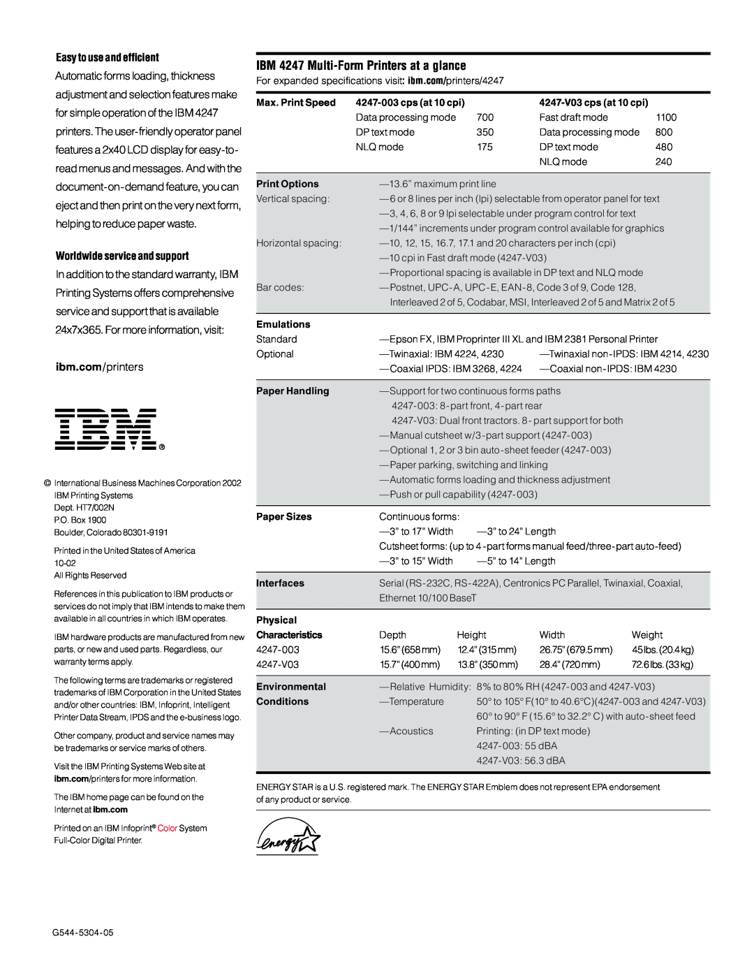 IBM 4247-003 IBM 4247 Multi-Form Printers at a glance, Easy to use and efficient, Worldwide service and support, printers 