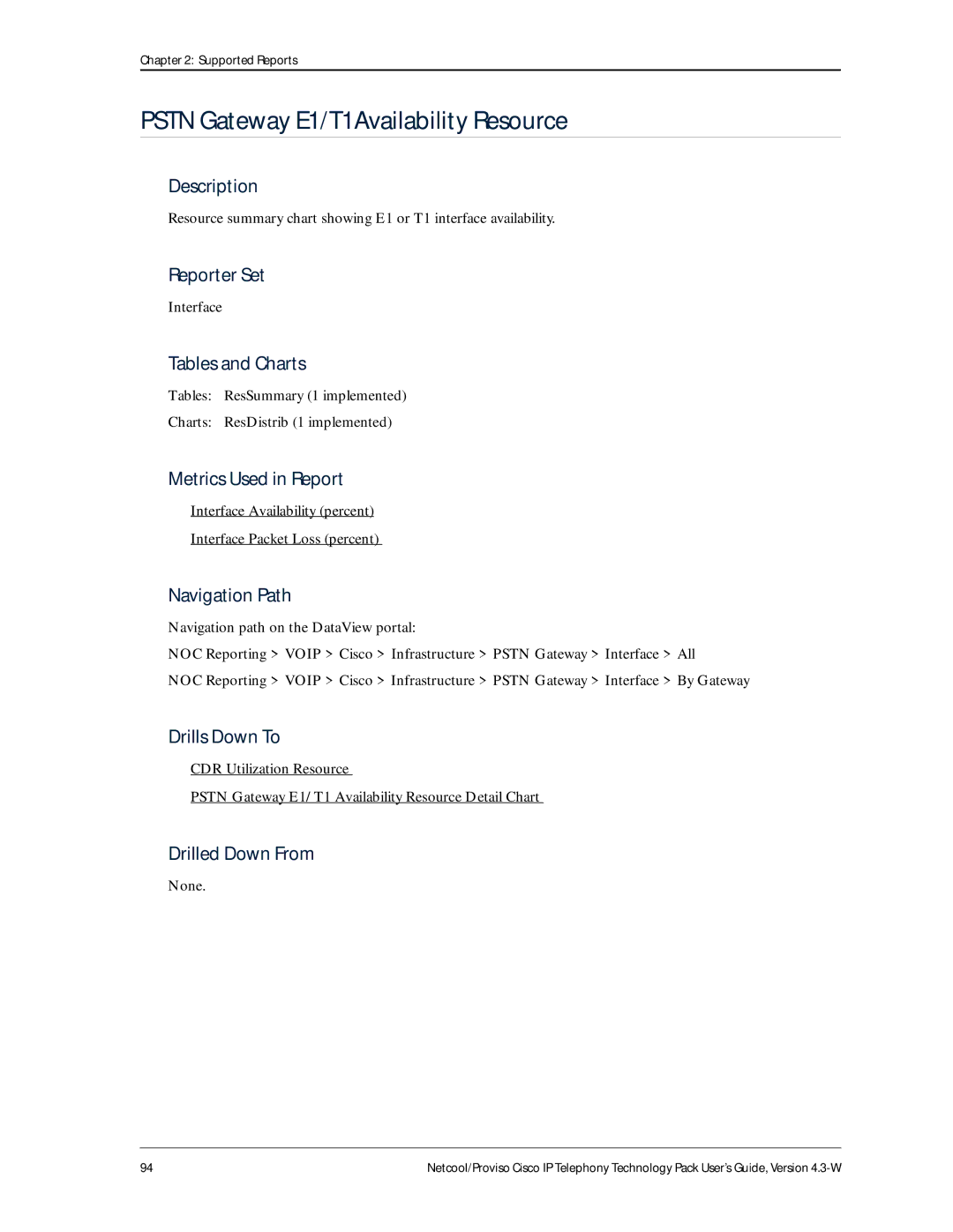 IBM 4.3-W manual Pstn Gateway E1/T1Availability Resource, Interface Availability percent Interface Packet Loss percent 