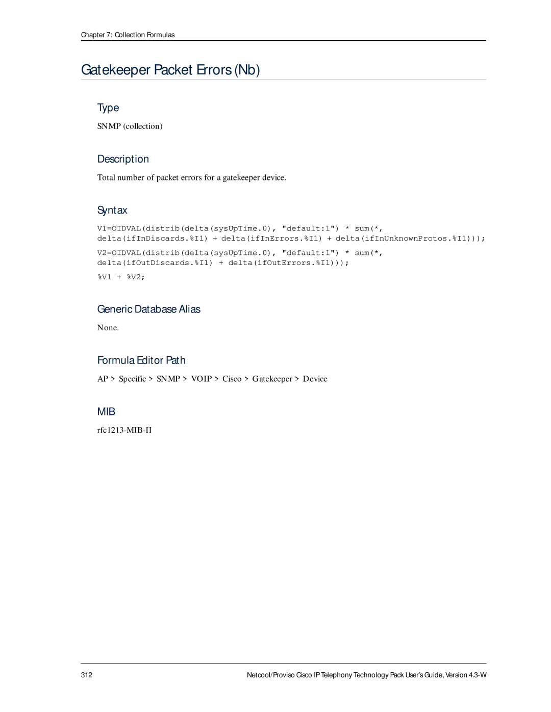 IBM 4.3-W manual Gatekeeper Packet Errors Nb, Total number of packet errors for a gatekeeper device 