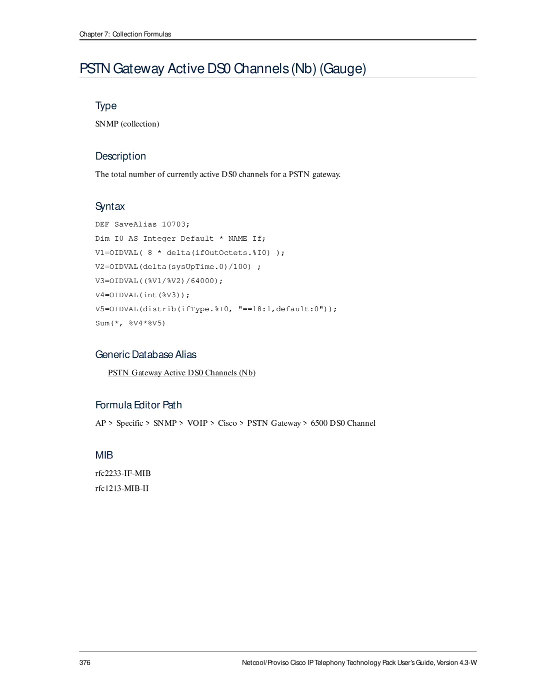 IBM 4.3-W manual AP Specific Snmp Voip Cisco Pstn Gateway 6500 DS0 Channel, Rfc2233-IF-MIB rfc1213-MIB-II 