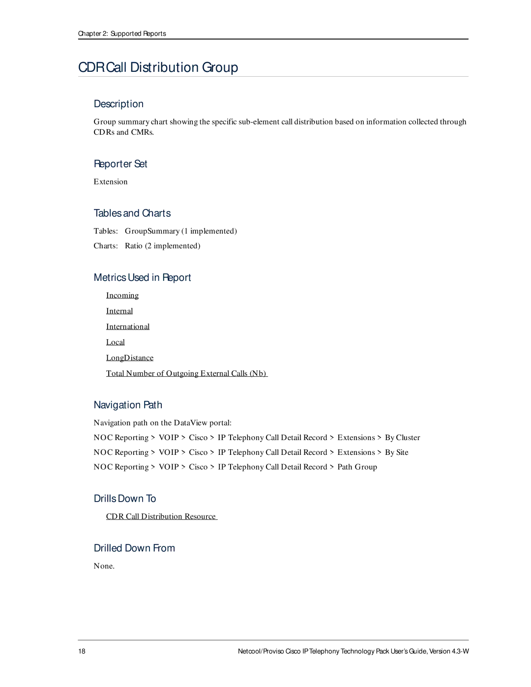 IBM 4.3-W manual CDR Call Distribution Group, Tables GroupSummary 1 implemented Charts Ratio 2 implemented 