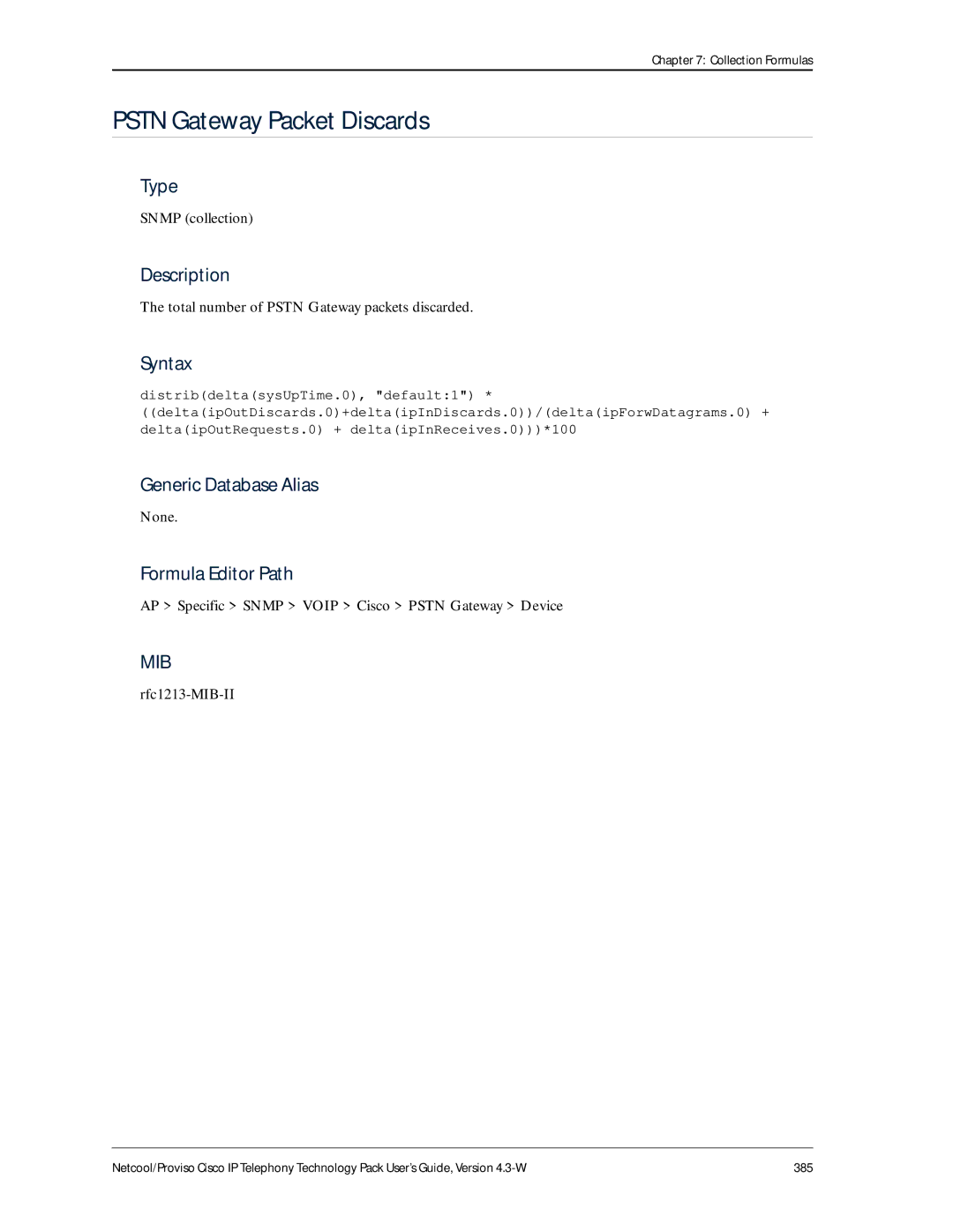 IBM 4.3-W manual Pstn Gateway Packet Discards, Total number of Pstn Gateway packets discarded 