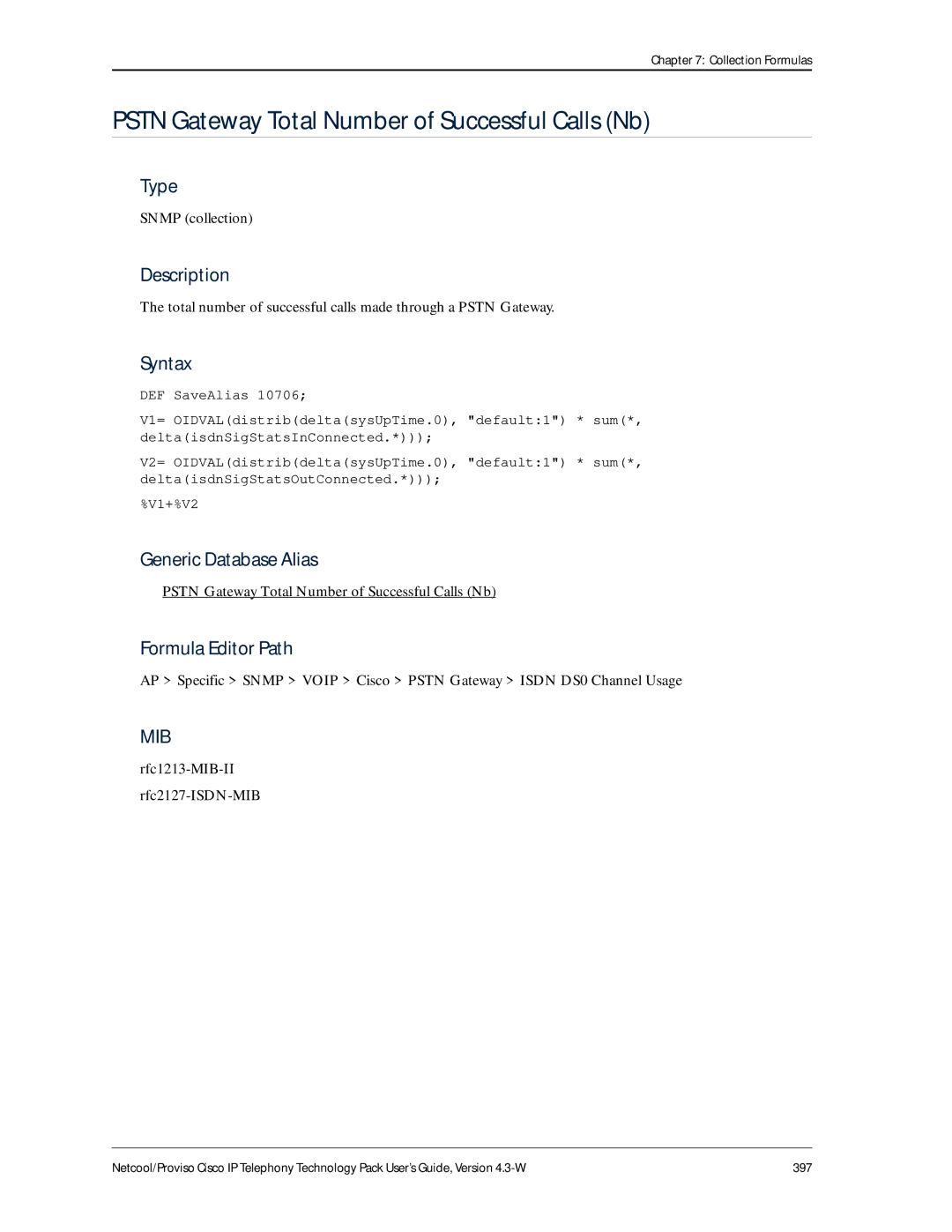 IBM 4.3-W manual Total number of successful calls made through a Pstn Gateway, Rfc1213-MIB-II rfc2127-ISDN-MIB 