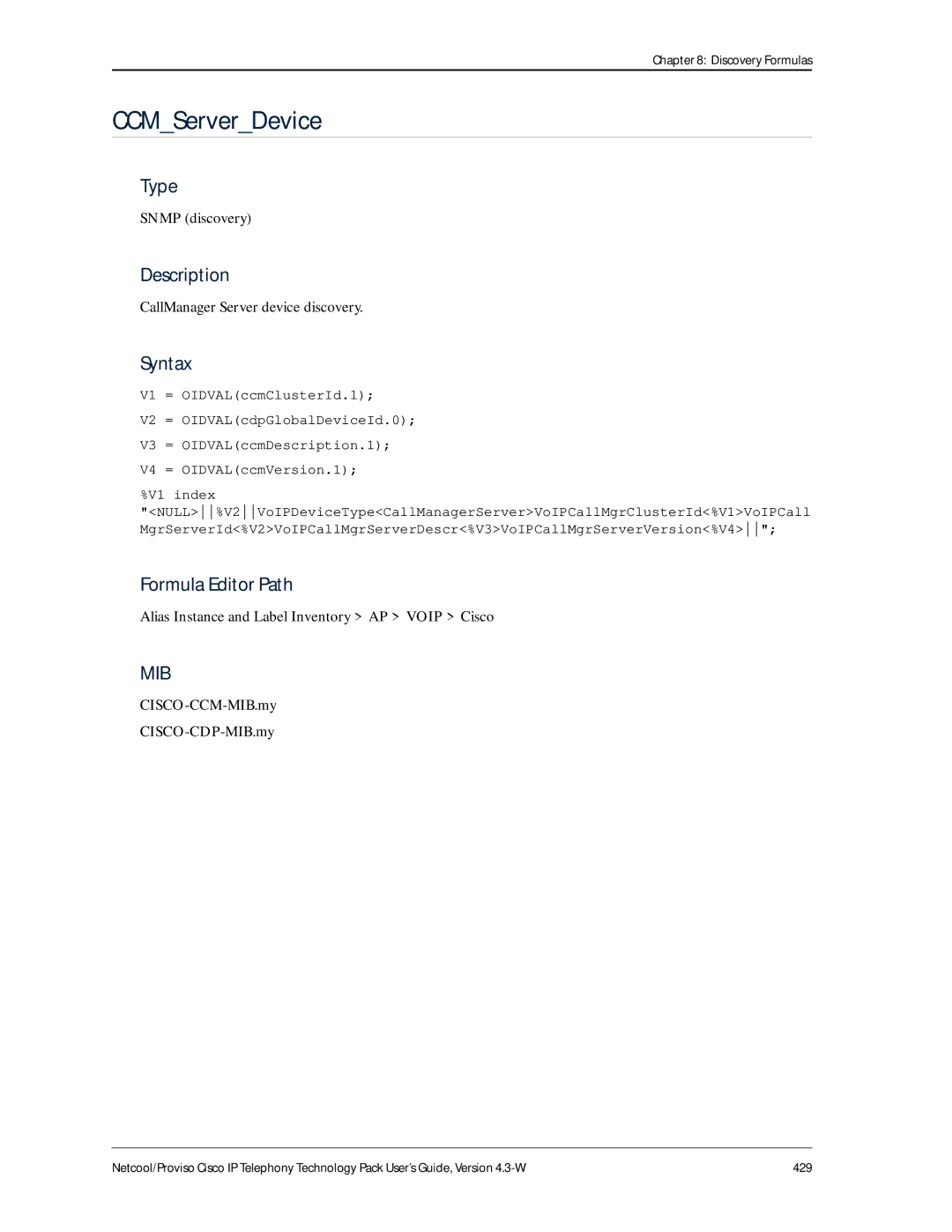 IBM 4.3-W manual CCMServerDevice, CallManager Server device discovery, CISCO-CCM-MIB.my CISCO-CDP-MIB.my 