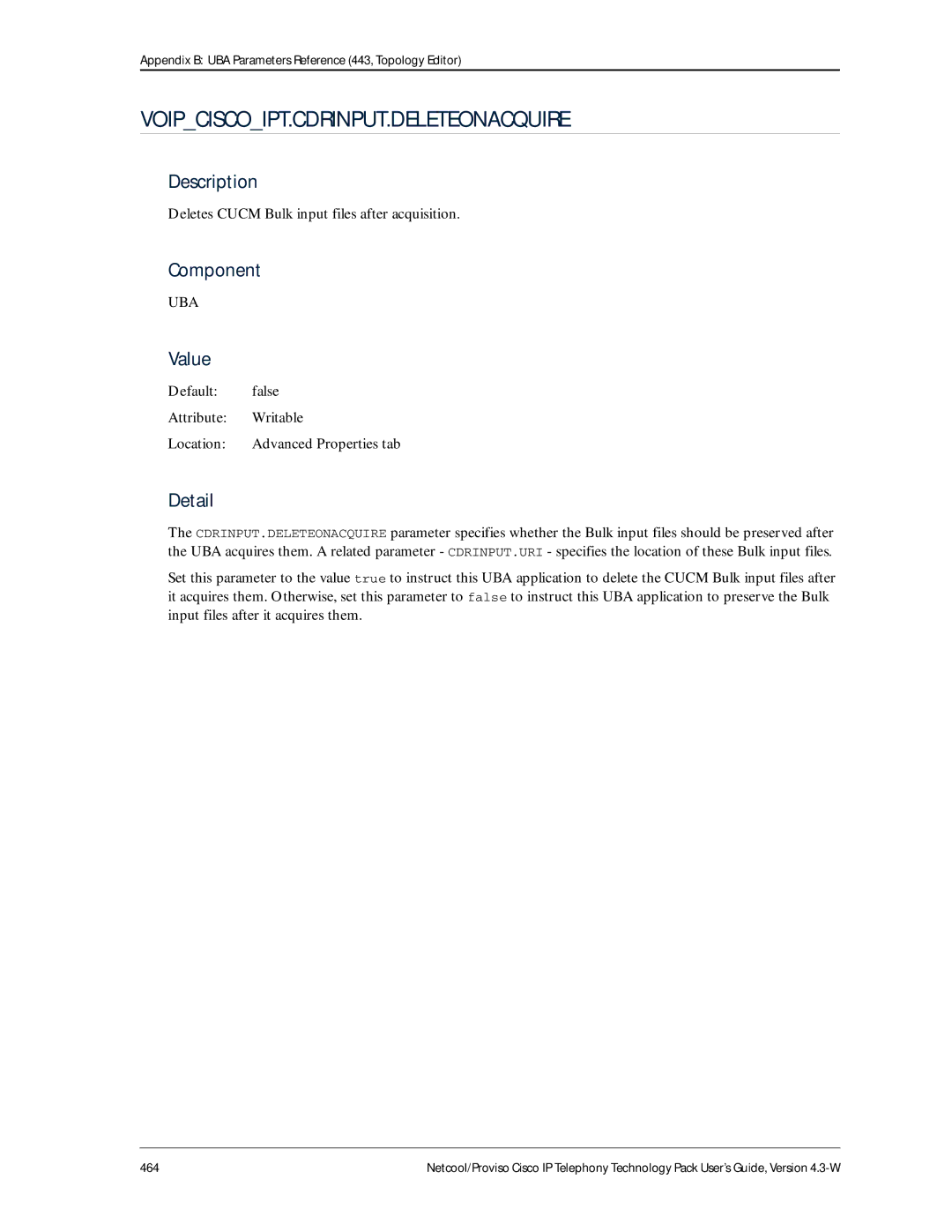 IBM 4.3-W manual Voipciscoipt.Cdrinput.Deleteonacquire, Deletes Cucm Bulk input files after acquisition 