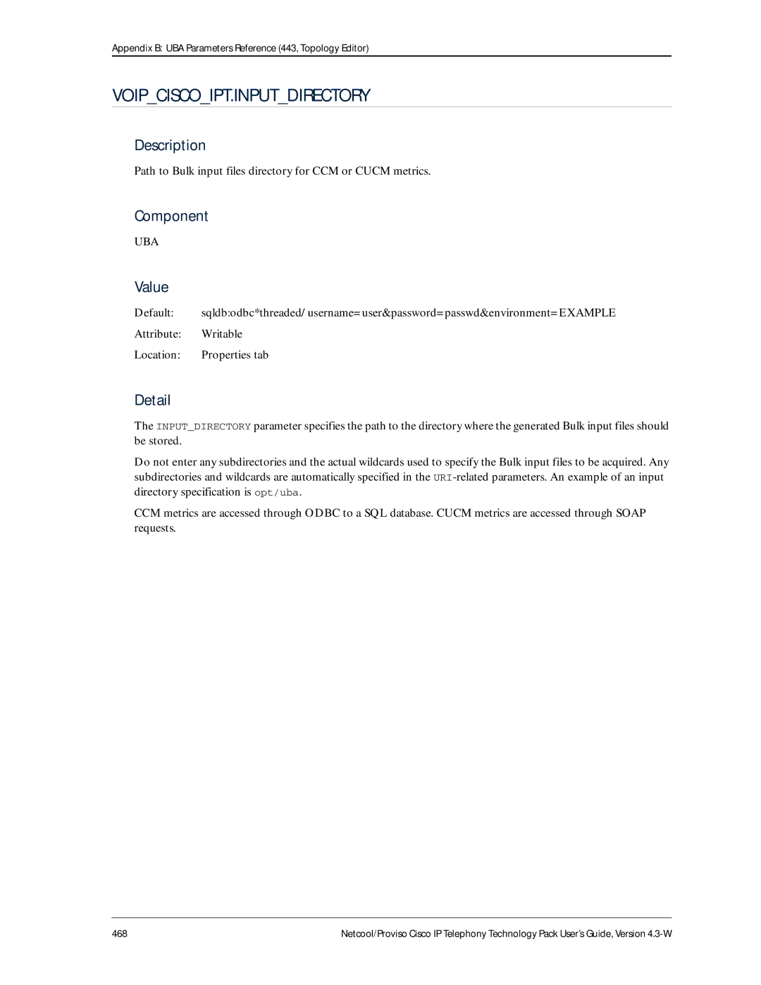 IBM 4.3-W manual Voipciscoipt.Inputdirectory, Path to Bulk input files directory for CCM or Cucm metrics 