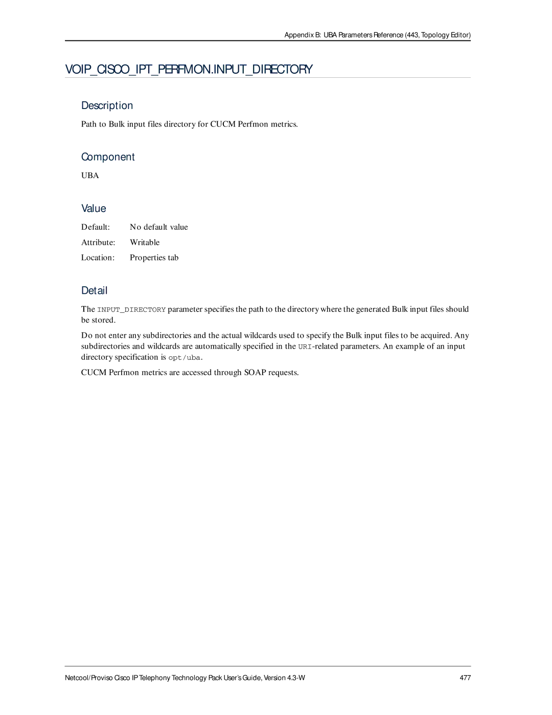 IBM 4.3-W manual Voipciscoiptperfmon.Inputdirectory, Path to Bulk input files directory for Cucm Perfmon metrics 