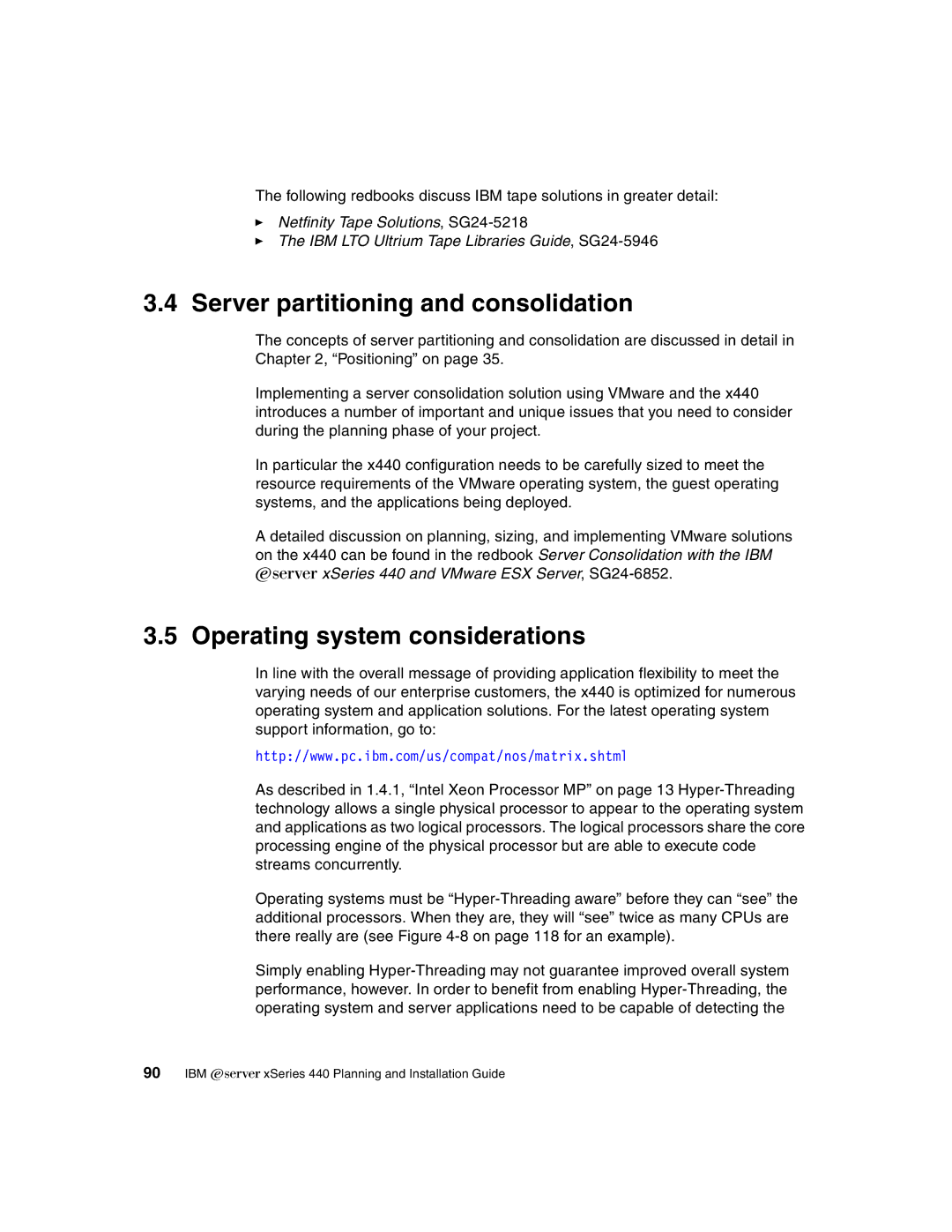 IBM 440 manual Server partitioning and consolidation, Operating system considerations 