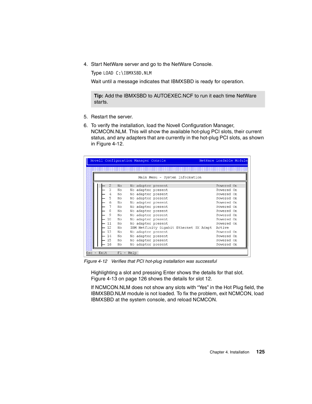 IBM 440 manual Verifies that PCI hot-plug installation was successful 