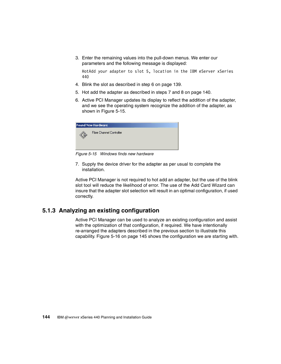 IBM 440 manual Analyzing an existing configuration, Windows finds new hardware 