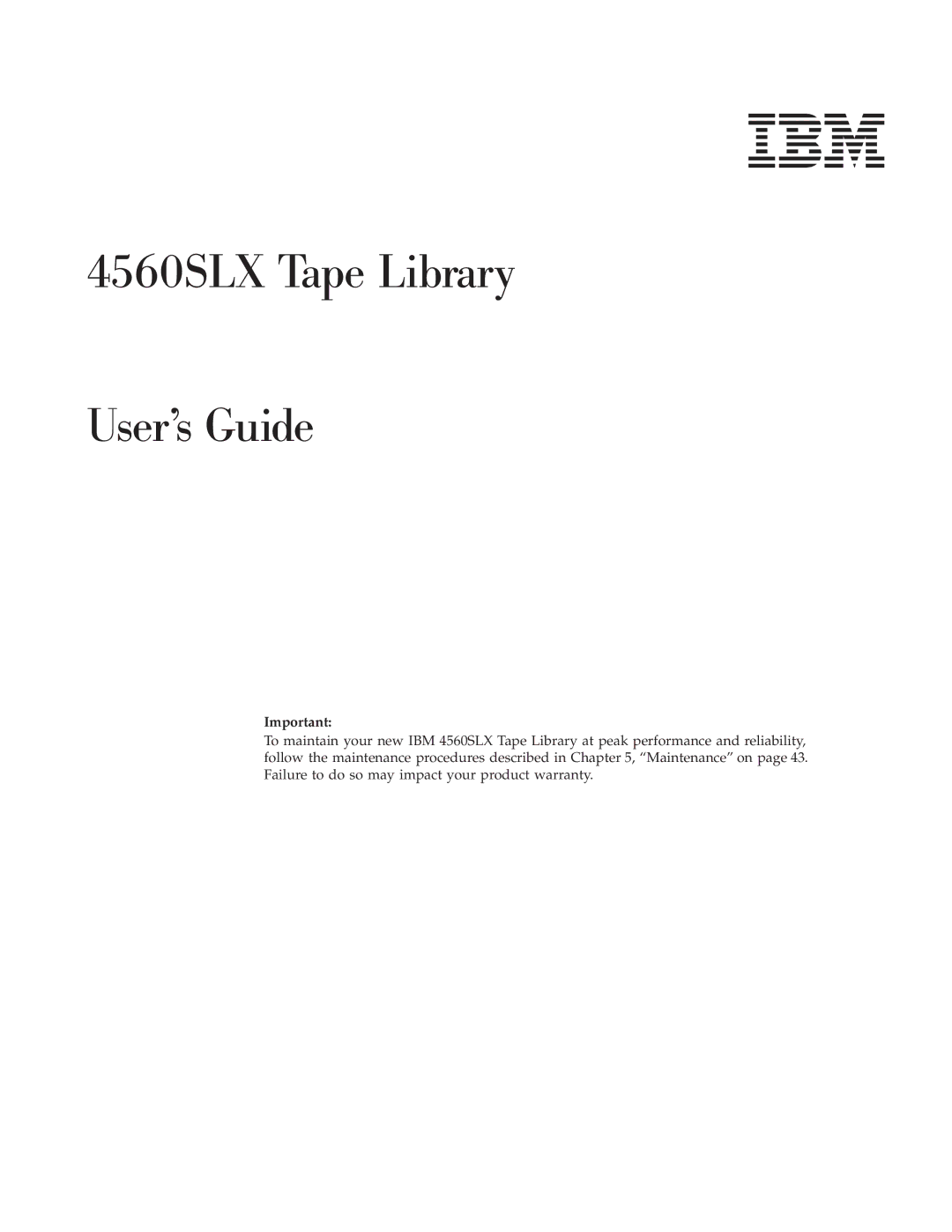 IBM warranty 4560SLX Tape Library User’s Guide 