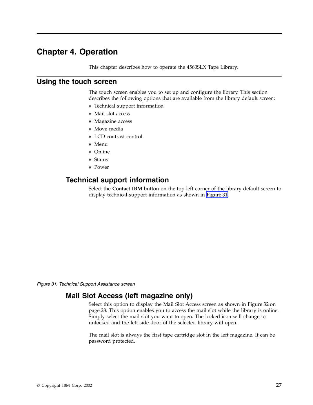 IBM 4560SLX warranty Operation, Using the touch screen, Technical support information, Mail Slot Access left magazine only 