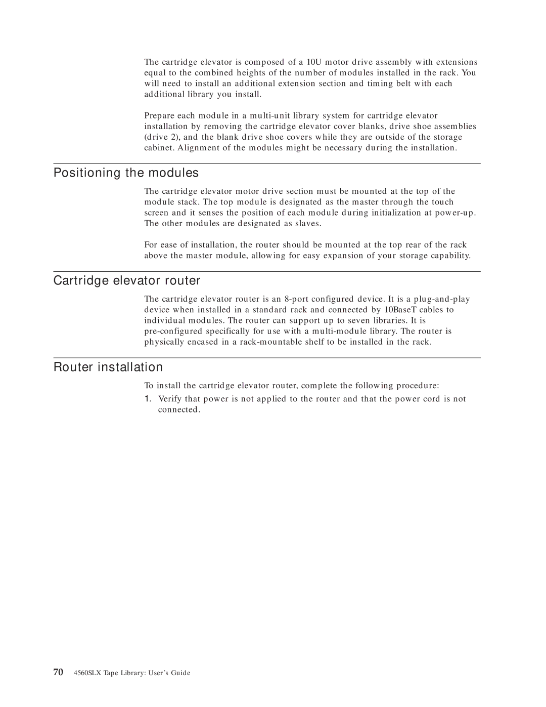 IBM 4560SLX warranty Positioning the modules, Cartridge elevator router, Router installation 