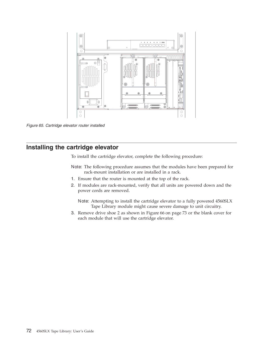 IBM 4560SLX warranty Installing the cartridge elevator, Cartridge elevator router installed 