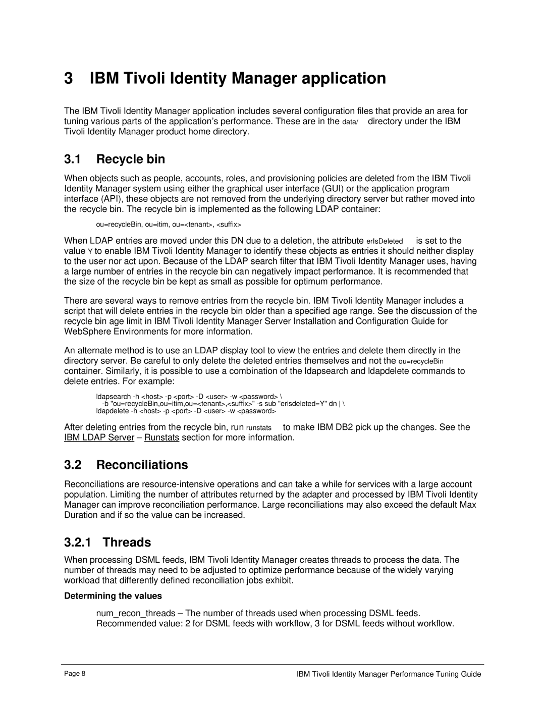 IBM 4.6 manual IBM Tivoli Identity Manager application, Recycle bin, Reconciliations, Threads 