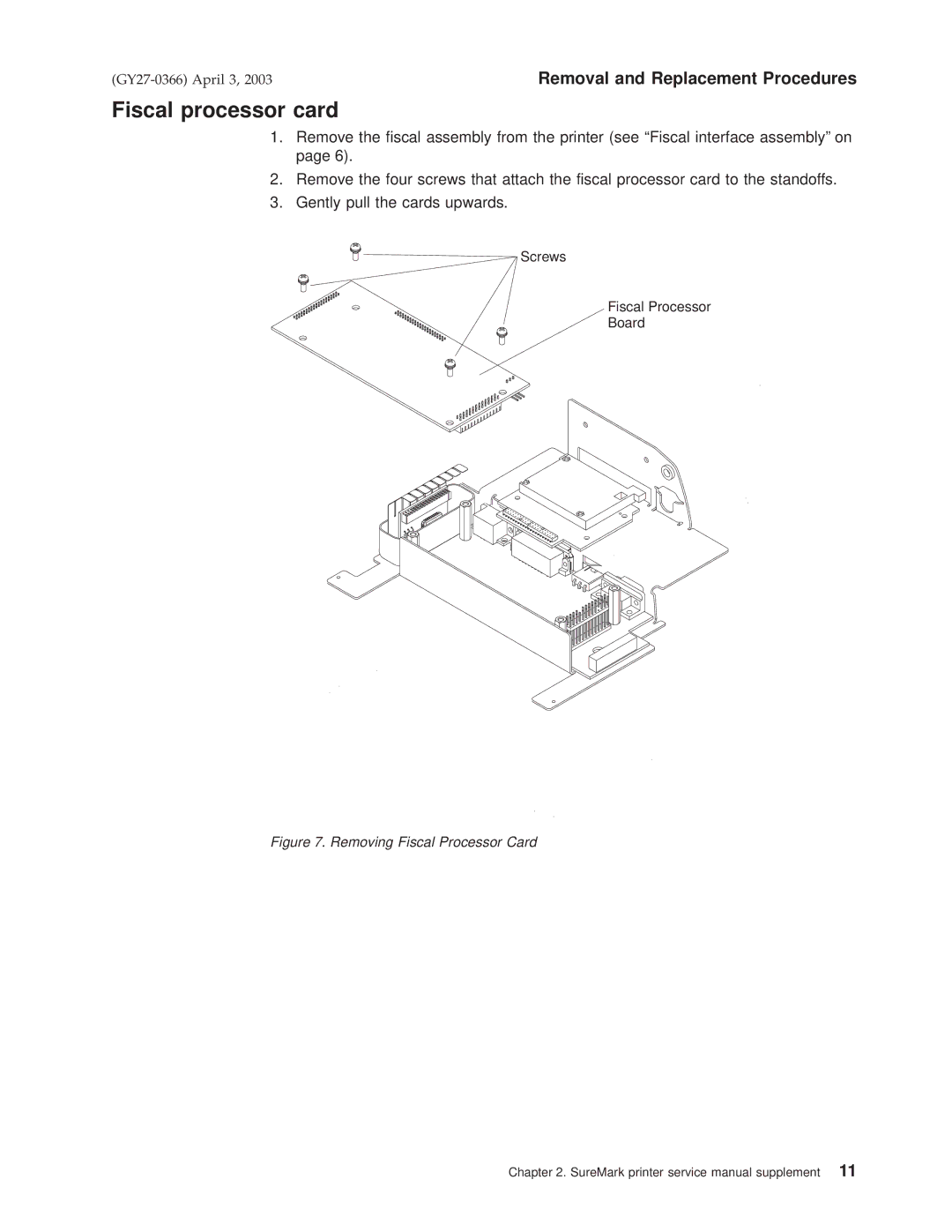 IBM 4610 manual Fiscal processor card, Removing Fiscal Processor Card 