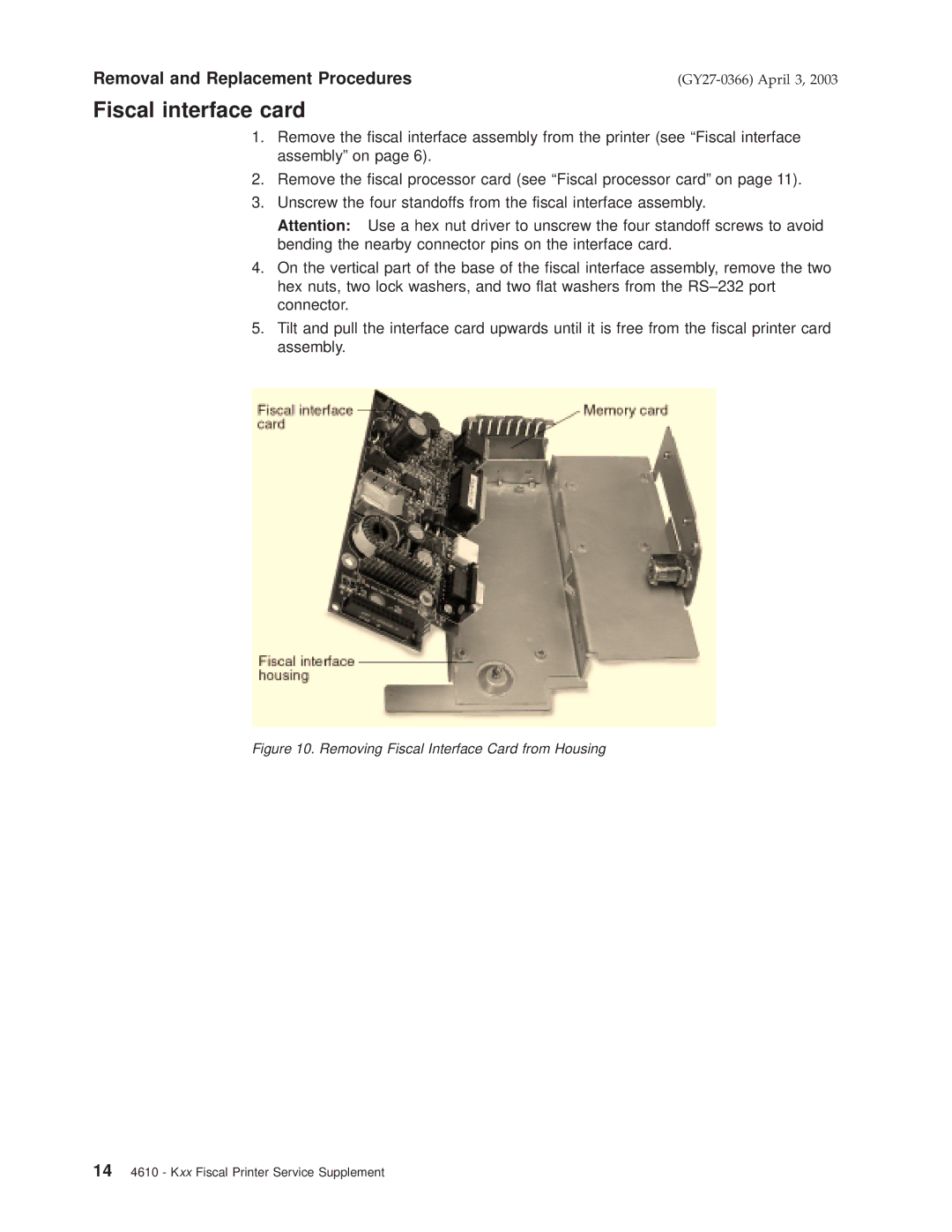 IBM 4610 manual Fiscal interface card, Removing Fiscal Interface Card from Housing 