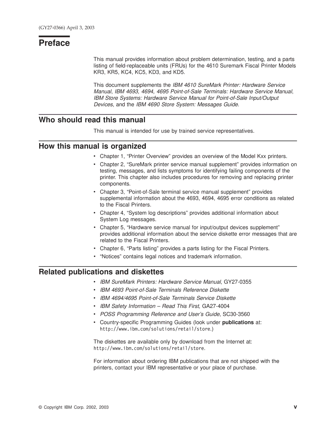 IBM 4610 Preface, Who should read this manual, How this manual is organized, Related publications and diskettes 