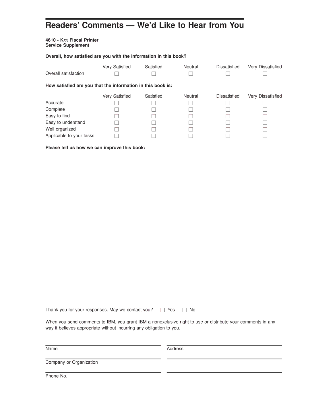 IBM 4610 manual Readers Comments Ð Wed Like to Hear from You, How satisfied are you that the information in this book is 