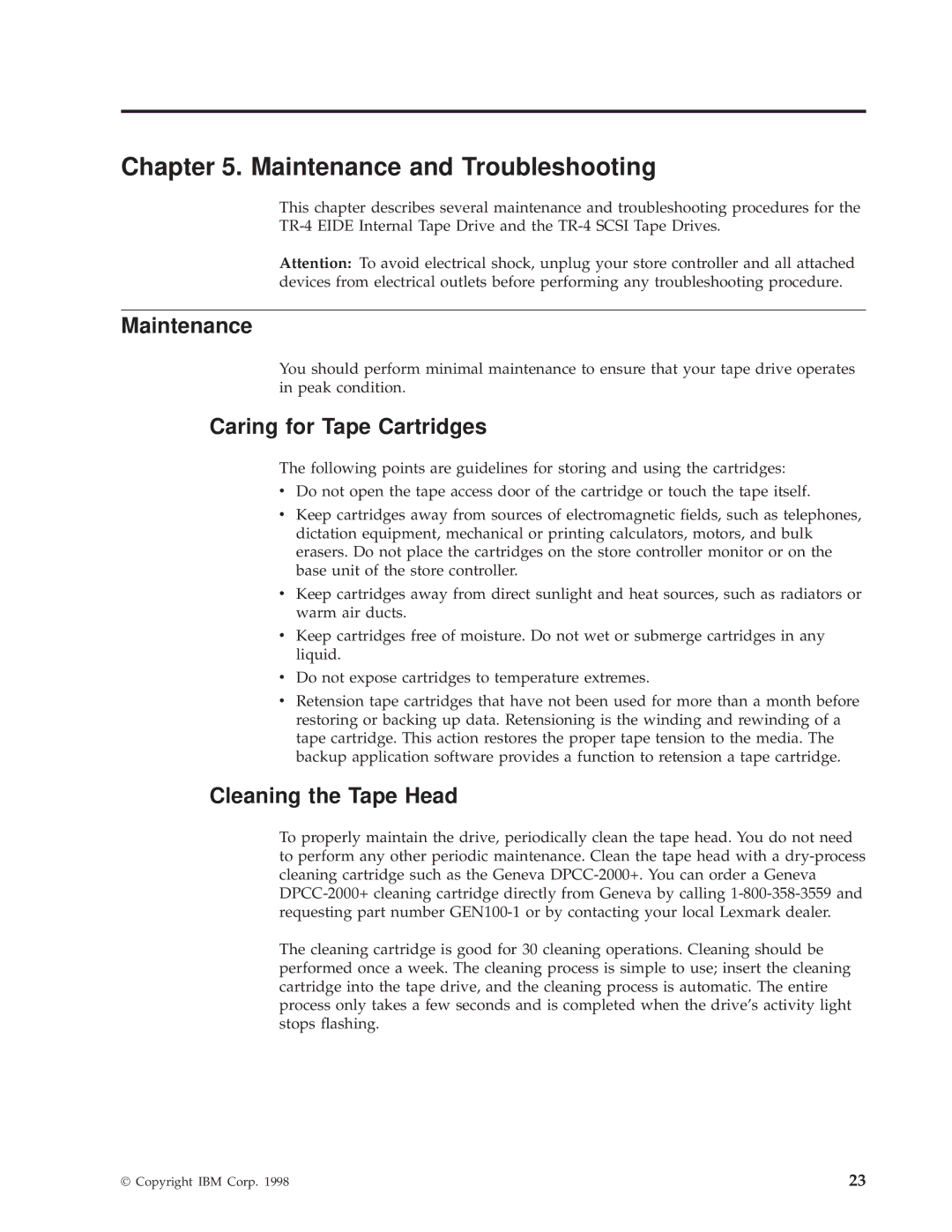 IBM 4690 manual Maintenance and Troubleshooting, Caring for Tape Cartridges, Cleaning the Tape Head 