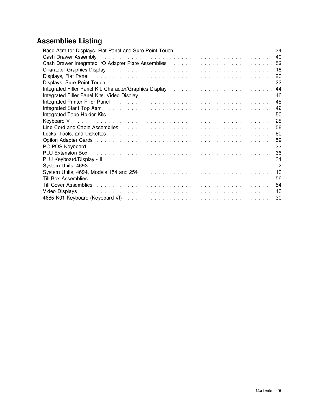 IBM 4694 DBCS FAMILY, 4693 DBCS FAMILY manual Assemblies Listing, Pos 