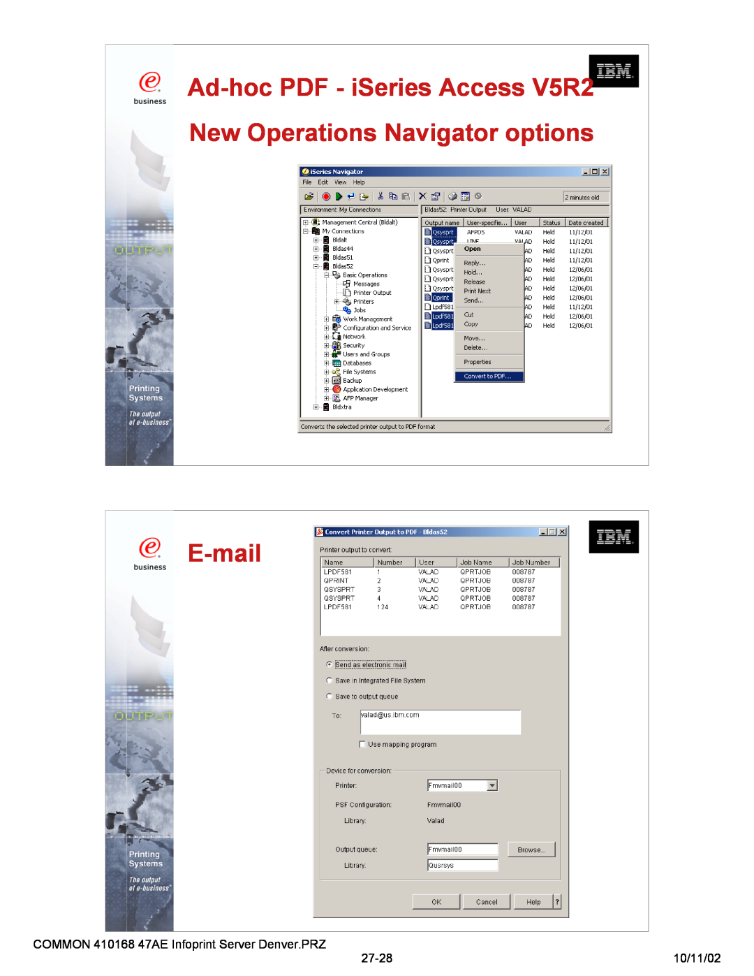 IBM 47AE - 410168 manual Ad-hoc PDF - iSeries Access V5R2 New Operations Navigator options, E-mail, 27-28, 10/11/02 