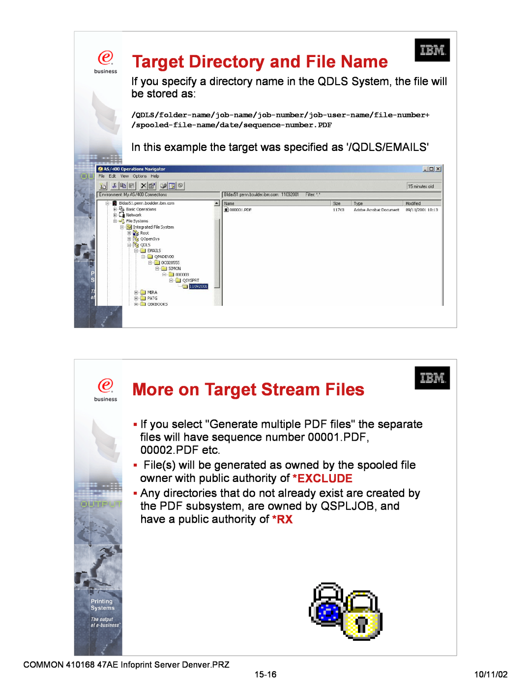 IBM 47AE - 410168 manual More on Target Stream Files, Target Directory and File Name 