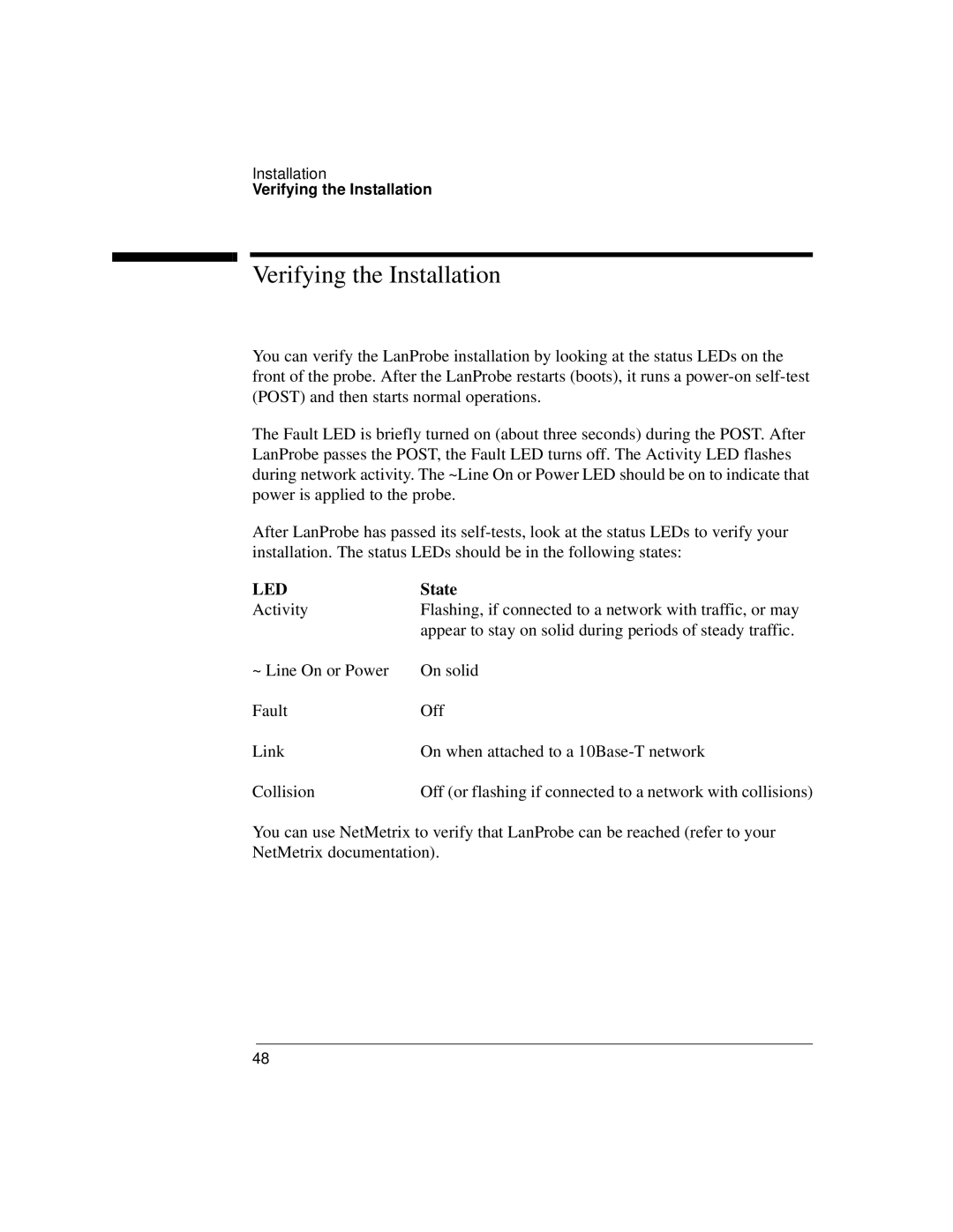 IBM 4986B LanProbe manual Verifying the Installation, State 