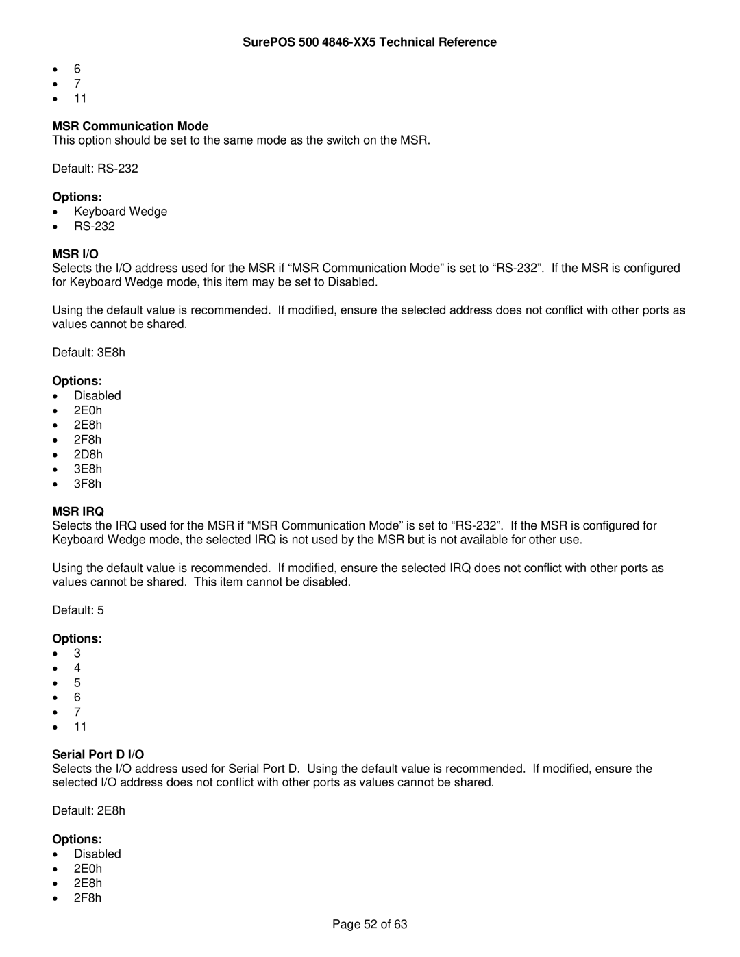 IBM 500 manual Msr I/O, Options Serial Port D I/O 