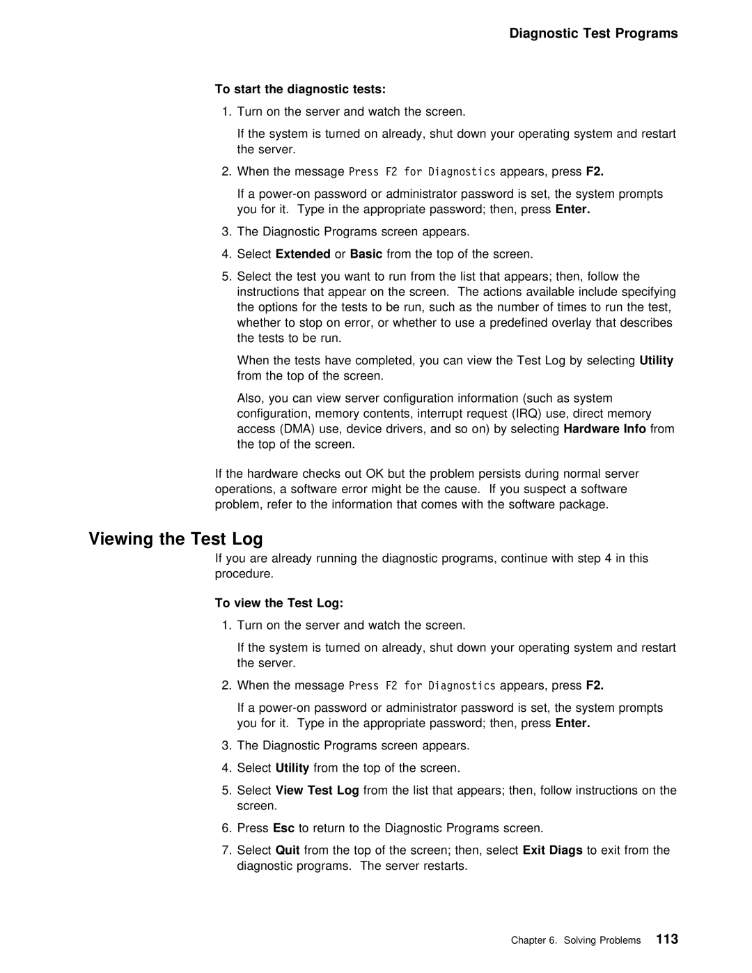 IBM 5000 manual Viewing the Test Log, To start the diagnostic tests, SelectExtended OrBasic, To view the Test Log 