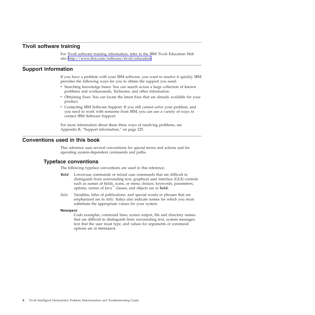 IBM 51 manual Tivoli software training Support information, Conventions used in this book, Typeface conventions, Monospace 