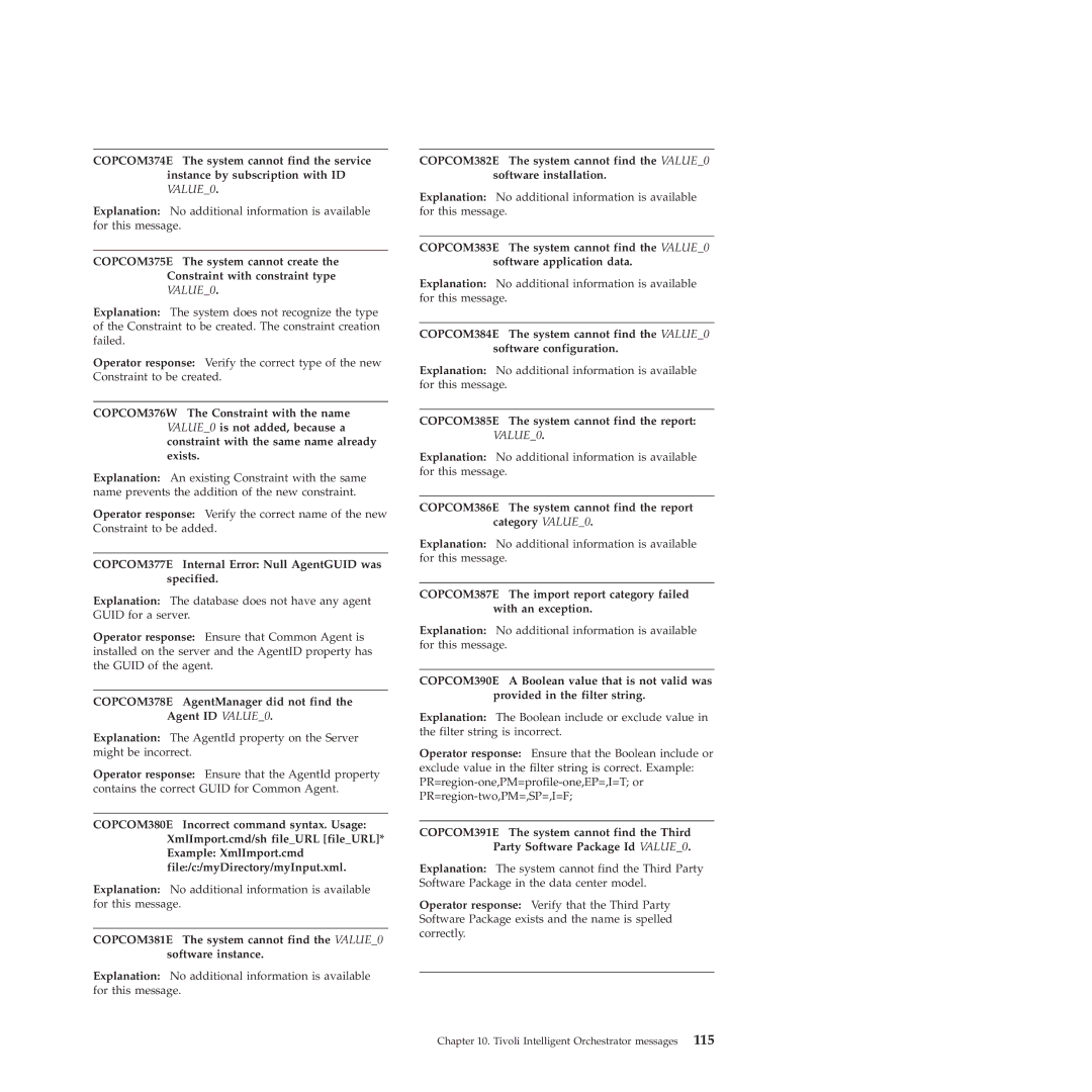 IBM 51 COPCOM377E Internal Error Null AgentGUID was specified, COPCOM378E AgentManager did not find the Agent ID VALUE0 