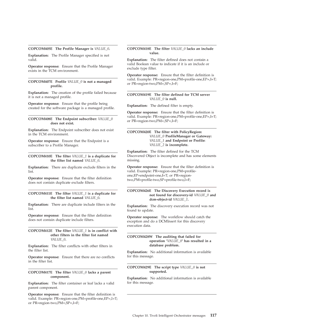 IBM 51 manual COPCOM405E The Profile Manager is VALUE0, COPCOM407E Profile VALUE0 is not a managed profile 