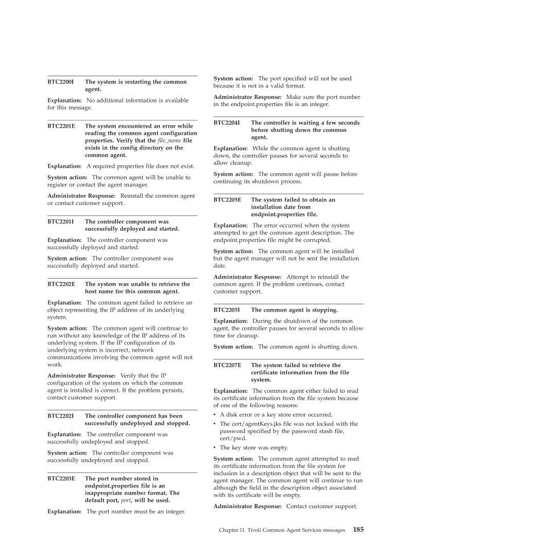 IBM 51 manual BTC2200I The system is restarting the common agent, BTC2205I The common agent is stopping 