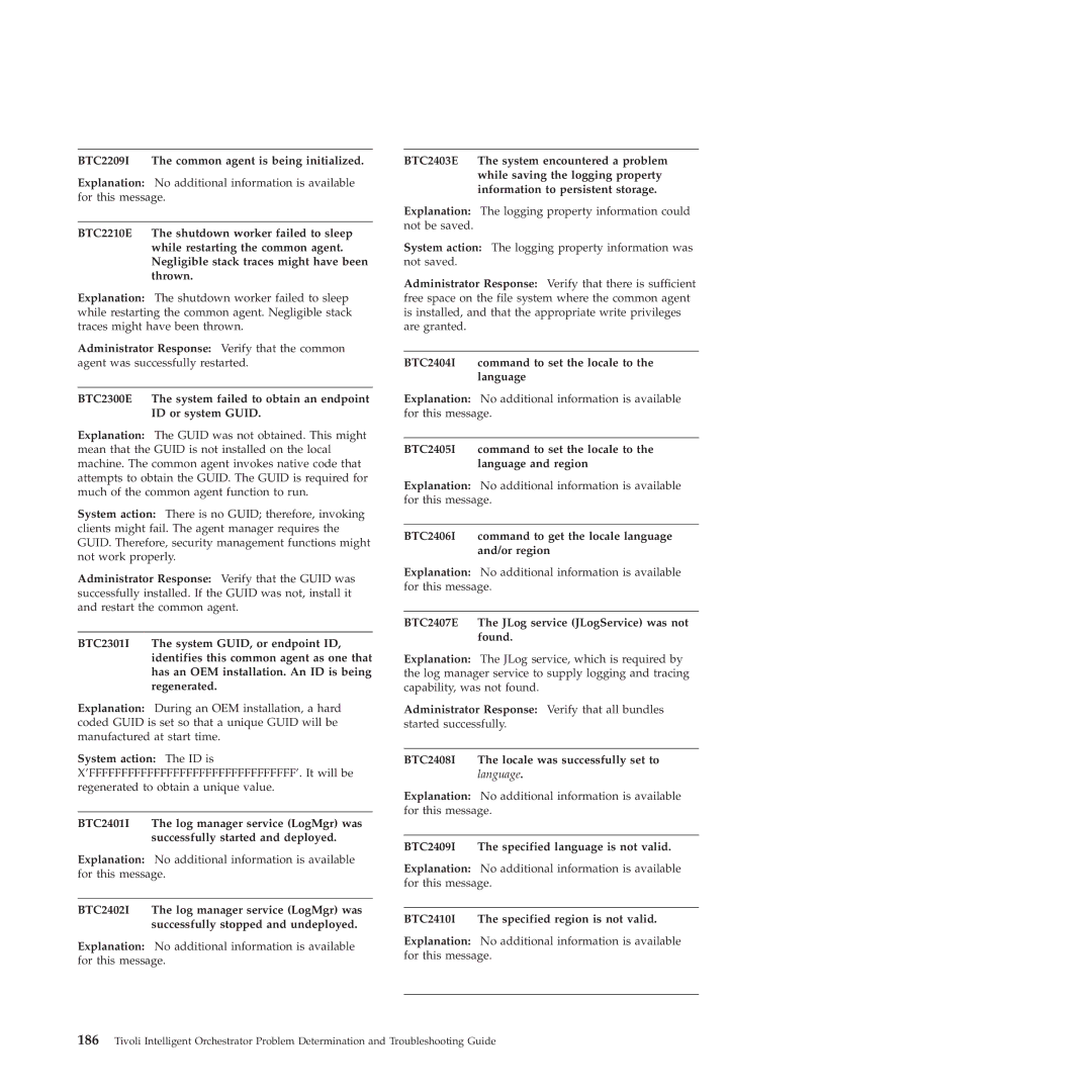 IBM 51 manual BTC2209I The common agent is being initialized, BTC2404I command to set the locale to the language 