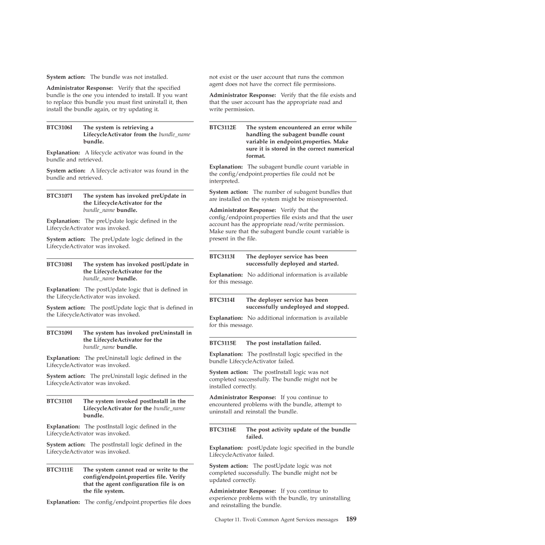 IBM 51 manual BTC3107I System has invoked preUpdate LifecycleActivator for, BTC3115E The post installation failed 