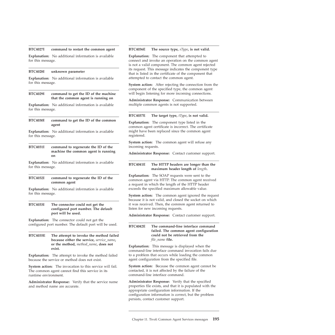 IBM 51 manual BTC4027I command to restart the common agent, BTC4028I unknown parameter 